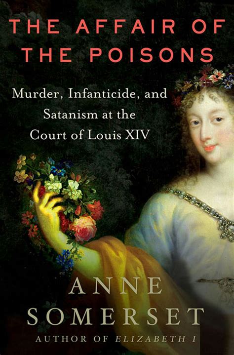 The Affair of the Poisons: A Cocktail of Ambition, Jealousy, and Occult Practices Swirling Around the French Court