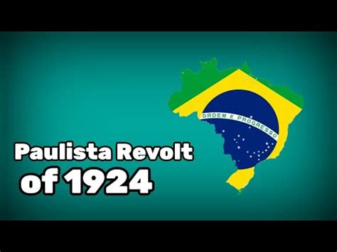 The Paulista Revolt; A Catalyst for Brazilian Political Change, Leading to the Formation of the First Republic