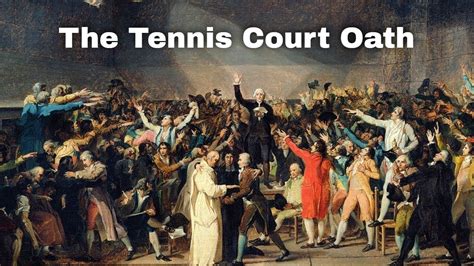 The Tennis Court Oath; A Pivotal Moment Leading to Revolutionary Change in France